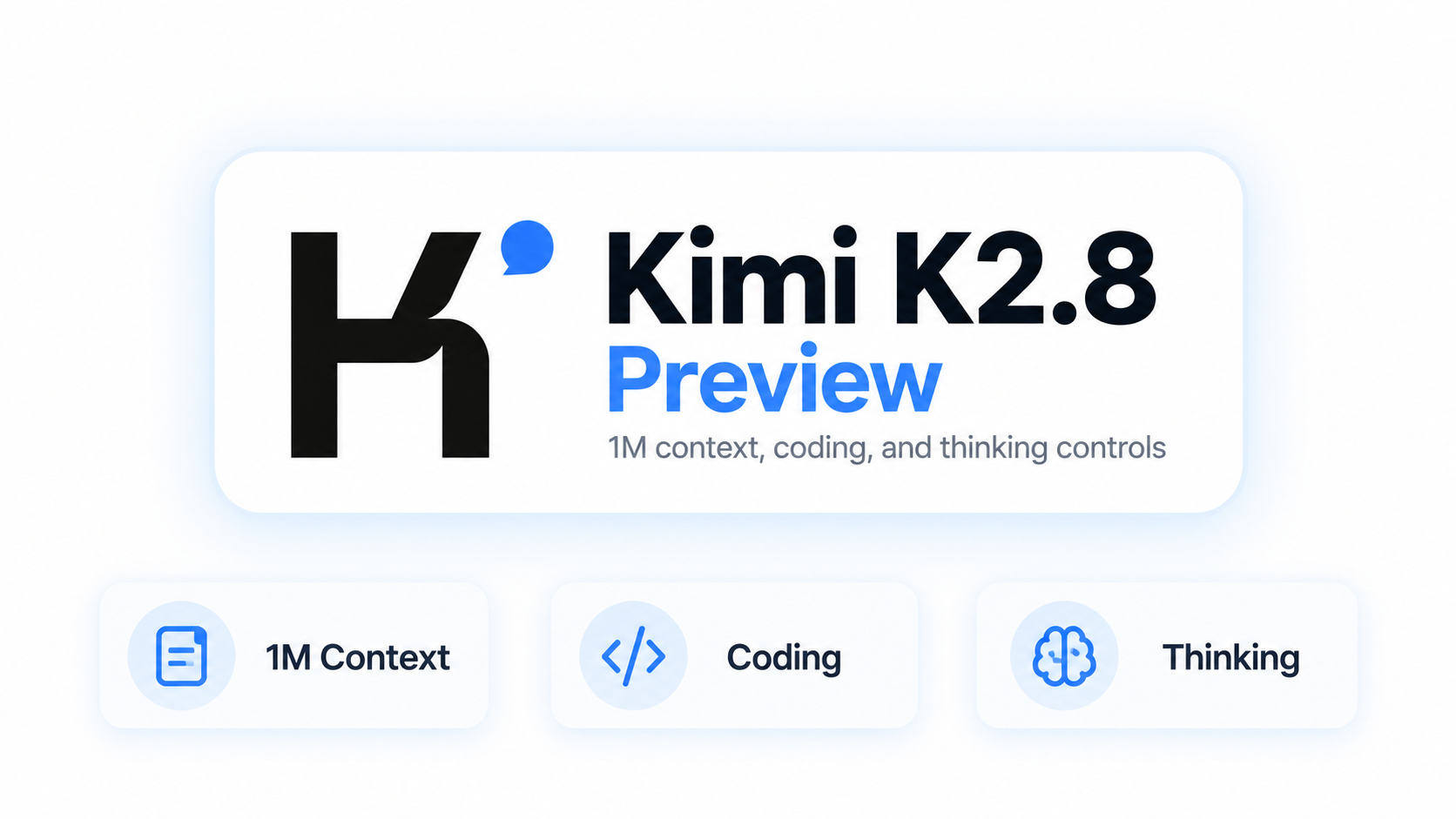 Kimi K2.8 Preview model with 1M context coding and thinking features